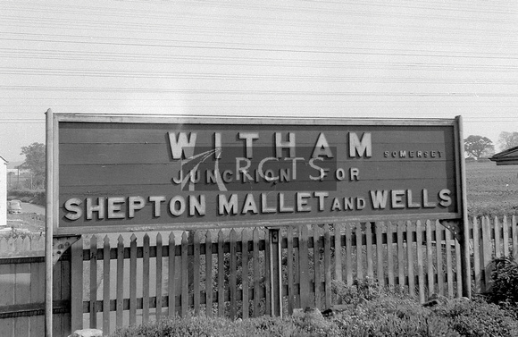 CUL0067 - Station nameboard 'Witham, Somerset Junction for Shepton Mallet and Wells' 25/5/59